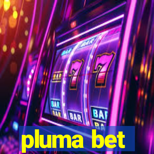 pluma bet